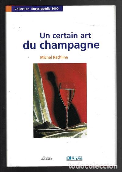 Libri di seconda mano: Un certain art du champagne- 9782731218152
