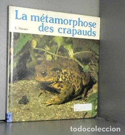 Libros: La m&eacute;tamorphose des crapauds- 9782713007767