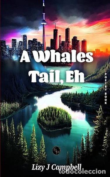 Libros: A Whales Tail, Eh- 9781998806317