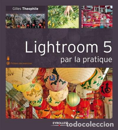 Libros: Lightroom 5 par la pratique- 9782212137293
