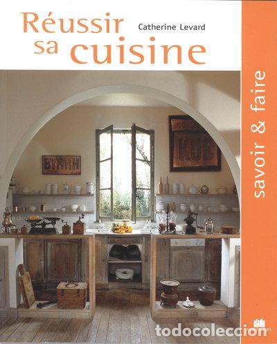 B&uuml;cher: R&eacute;ussir sa cuisine- 9782707204745