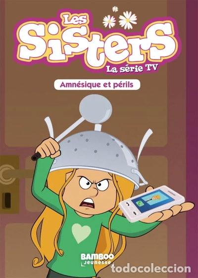 books: Les Sisters - La S&eacute;rie TV - Tome 21: Amn&eacute;sique et p&eacute;rils- 9782818974698