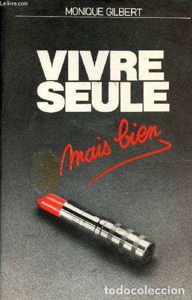 Livres: Vivre seule mais bien- 9782863930014