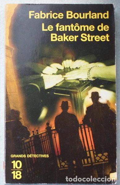 Livres: Le fant&ocirc;me de Baker Street- 9782264045027