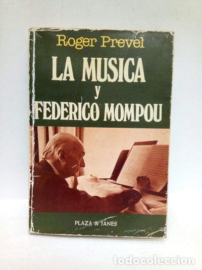 Livres: La m&uacute;sica y Federico Mompou- 9788401340710