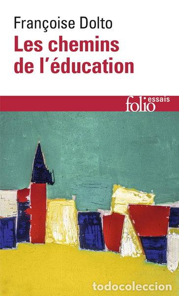 Libros: Les Chemins de l'&eacute;ducation- 9782070415243