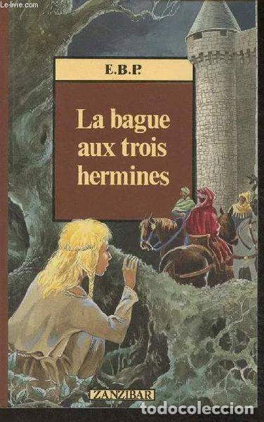 books: La bague aux trois hermines- 9782867266492