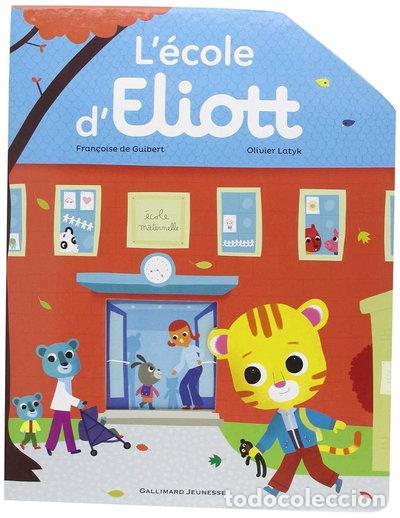 Libros: L'ECOLE D'ELIOTT- 9782070661190
