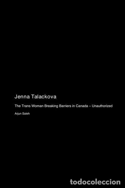 Libri di seconda mano: Jenna Talackova: The Trans Woman Breaking Barriers in Canada - Unauthorized- 9781779696755