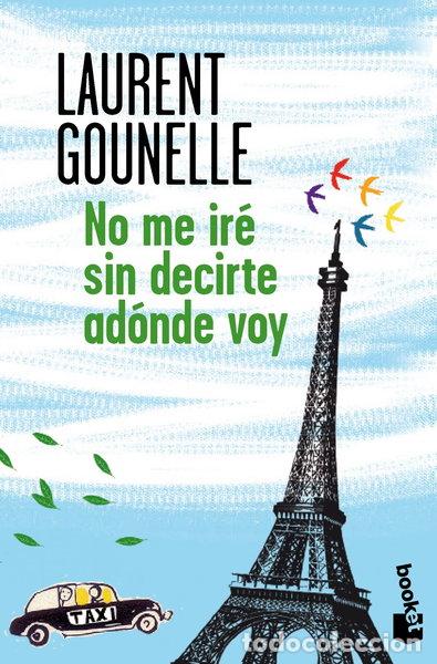 Libros: No me ir&eacute; sin decirte ad&oacute;nde voy- 9788408128748