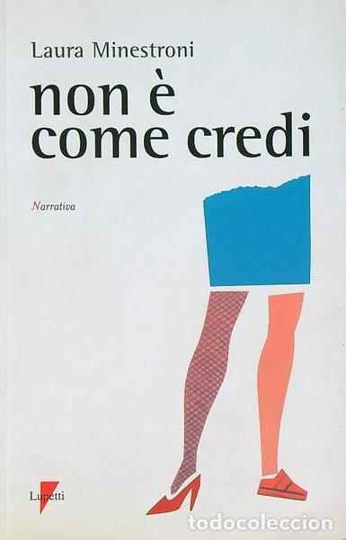 Libros: Non &egrave; come credi- 9788883912085