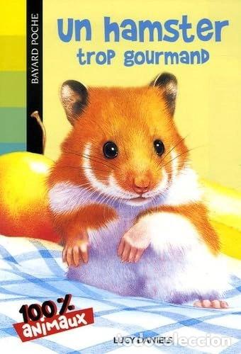 Livres: Un hamster trop gourmand- 9782747018845