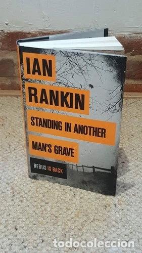 Livres: Standing in Another Man's Grave- 9781409144717