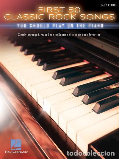 Livres: First 50 classic rock songs you should play on piano- 0888680642440