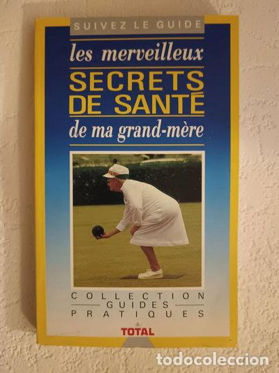 Libros: Les merveilleux secrets de sant&eacute; de ma grand-m&egrave;re- 9782877870009