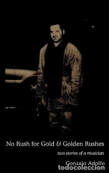 Libros: No Rush for Gold and Golden Rushes- 9798331295462