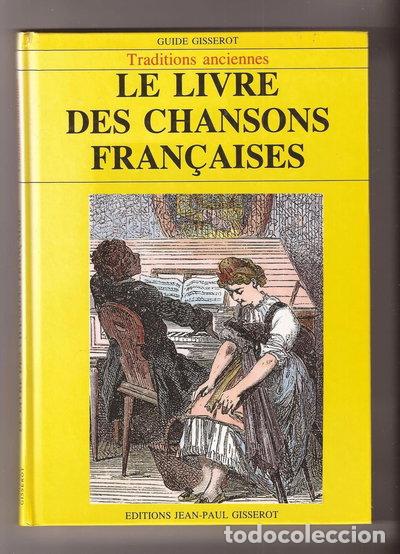 Livres: Le livre des chansons fran&ccedil;aises- 9782877470926