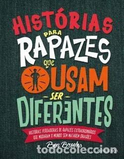Libros: Hist&oacute;rias para Rapazes que Ousam Ser Diferentes- 9789722362481