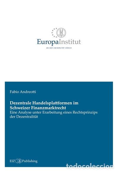 Libros: Dezentrale Handelsplattformen im Schweizer Finanzmarktrecht- 9783038056799