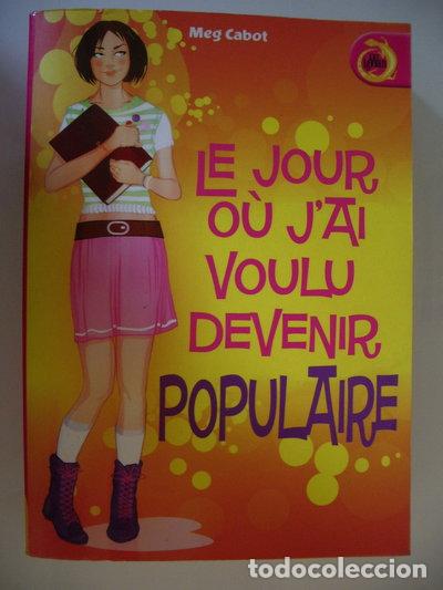 B&uuml;cher: Le jour o&ugrave; j'ai voulu devenir populaire- 9782298001679