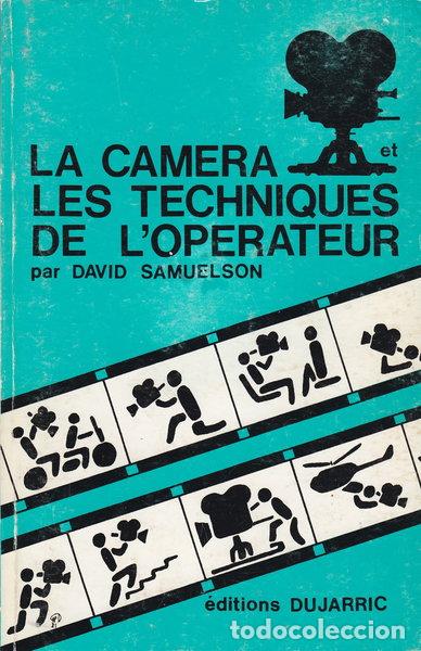 B&uuml;cher: La cam&eacute;ra et les techniques de l'op&eacute;rateur- 9782859470623