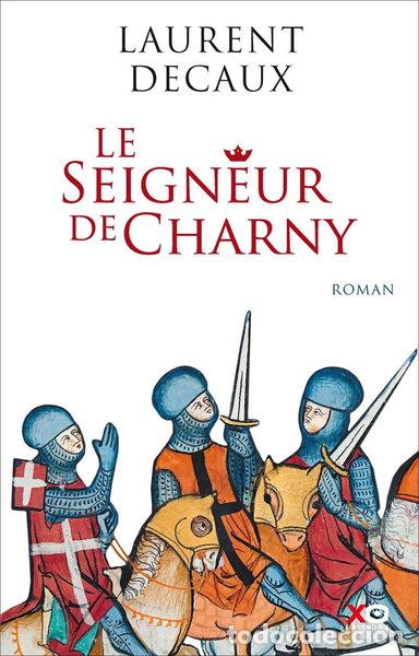 Libros: Le seigneur de Charny- 9782845639256
