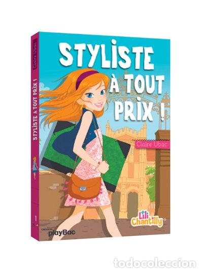 Libros: Lili Chantilly - Styliste &agrave; tout prix - Tome 1- 9782809649444