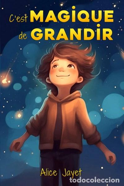 Libros: C'est magique de grandir- 9798397028424