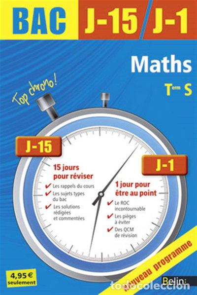 Libros: Maths Tle S - Top Chrono ! J-15 / J-1- 9782701165264