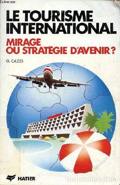 Libros: Le tourisme international- 9782218019999