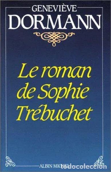 Libros: Le Roman de Sophie Tr&eacute;buchet- 9782226016409