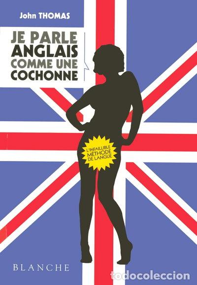 Livros em segunda m&atilde;o: Je parle anglais comme une cochonne- 9782846281775