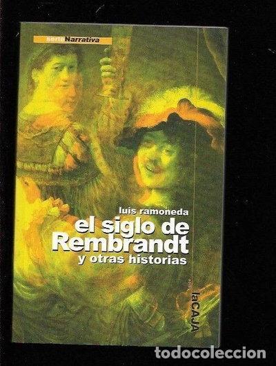 Livres: El siglo de Rembrandt y otras historias- 9788493292058