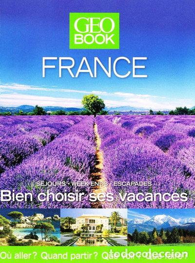Libros: Bien choisir ses vacances en France: G&eacute;oBook- 9782810400188
