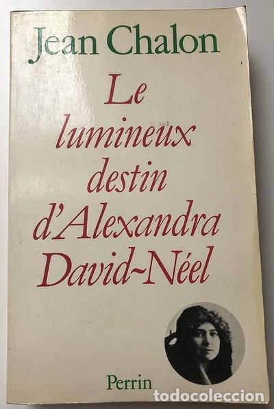 Livres: Lumineux destin d'Alexandra David-Ne&eacute;l- 9782266026154