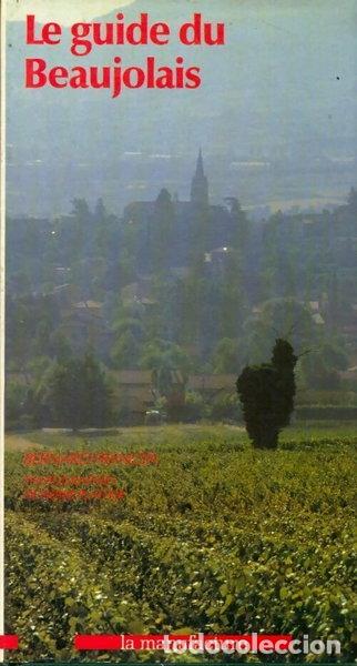 Livres: Le guide du Beaujolais- 9782737702594