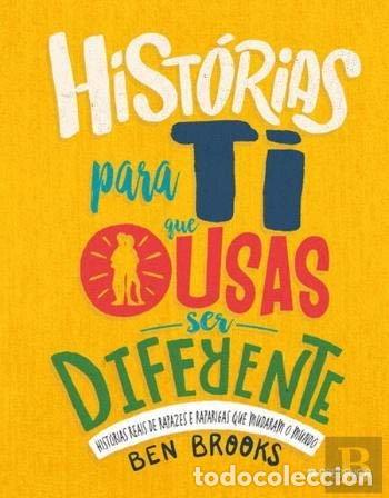 Livros em segunda m&atilde;o: Hist&oacute;rias para Ti que Ousas Ser Diferente- 9789722366168