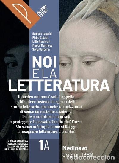 Libros: Noi e la letteratura. Vol. 1A-1B- 9788868898045