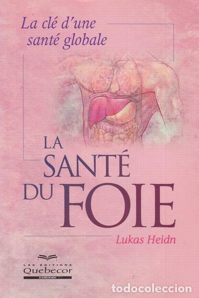 Libros: La sant&eacute; du foie- 9782764009666