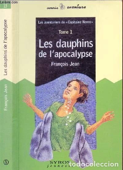 B&uuml;cher: Les dauphins de l'apocalypse- 9782841466429