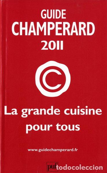 Livros em segunda m&atilde;o: Guide Champ&eacute;rard 2011: La grande cuisine pour tous- 9782130580751