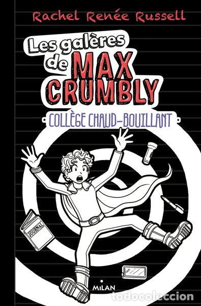Libri di seconda mano: Les gal&egrave;res de Max Crumbly, Tome 02: Coll&egrave;ge chaud-bouillant- 9782745978233