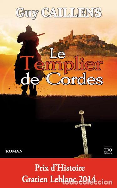 B&uuml;cher: Le Templier de Cordes- 9782366521009