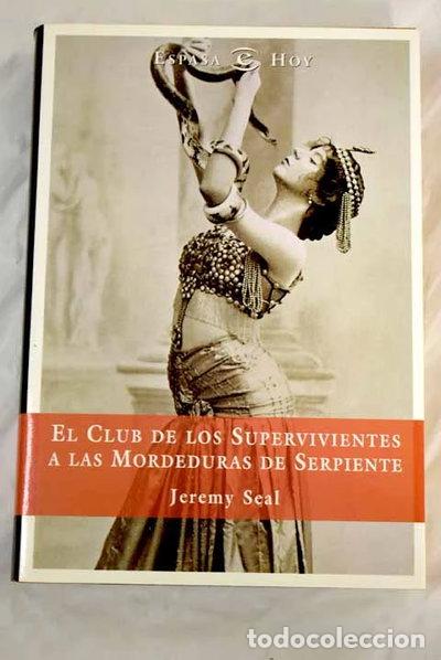 Libros: El club de los supervivientes a las mordeduras de serpiente- 9788423977987