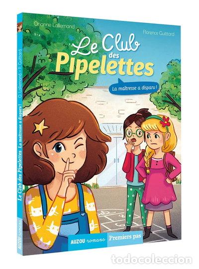 Libros: Le club des pipelettes - La ma&icirc;tresse a disparu !- 9782733841952