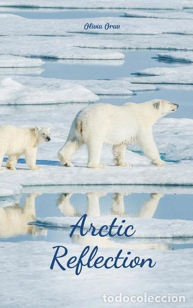 Libros: Arctic Reflection- 9789908102337