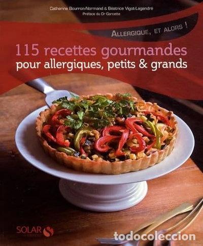 books: 115 recettes gourmandes pour allergiques, petits et grands- 9782263046063
