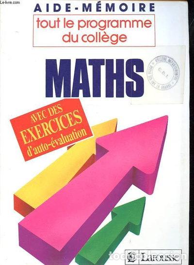 Livres: Maths / tout le programme du coll&egrave;ge- 9782038004519