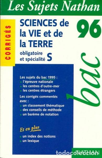 Livres: Sciences de la vie et de la terre : corrig&eacute;s. Obligatoire et sp&eacute;cialit&eacute; S.. B...- 9782091811260