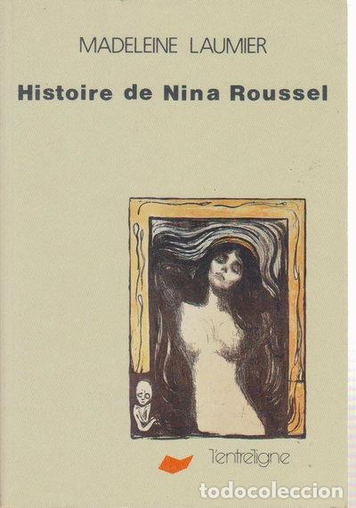 Livres: Histoire de Nina Roussel- 9782909623009